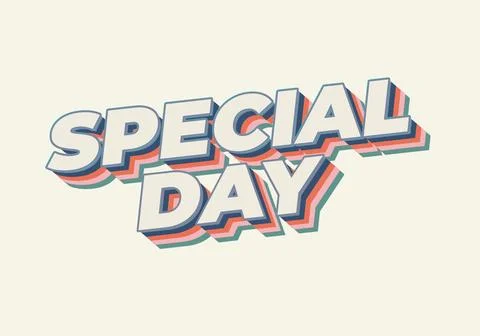 Special day. Text effect in 3D style with eye catching and good colors Stock Illustration