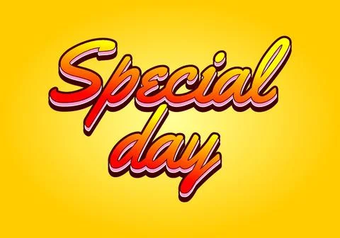 Special day. Text effect in 3D style with eye catching and good colors Stock Illustration