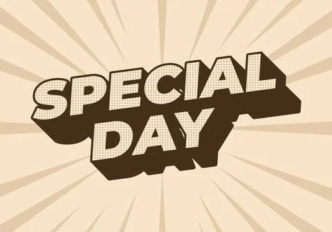 Special day. Text effect in 3D style with eye catching and good colors Illustrazione stock