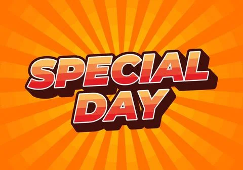 Special day. Text effect in 3D style with eye catching and good colors Stock Illustration
