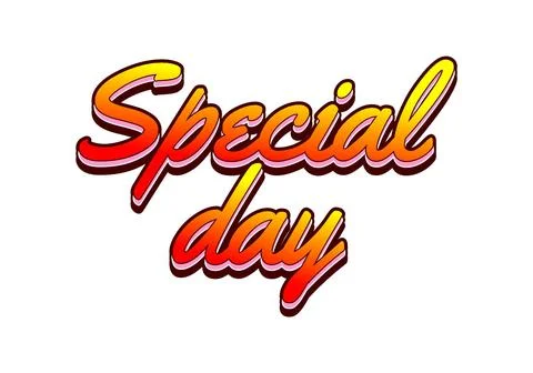 Special day. Text effect in 3D style with eye catching and good colors Stock Illustration