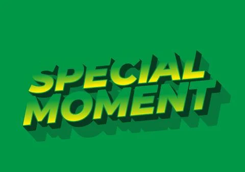 Special moment. Text effect in 3D look with modern colors Stock Illustration