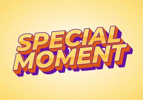 Special moment. Text effect in 3D look with modern colors Stock Illustration