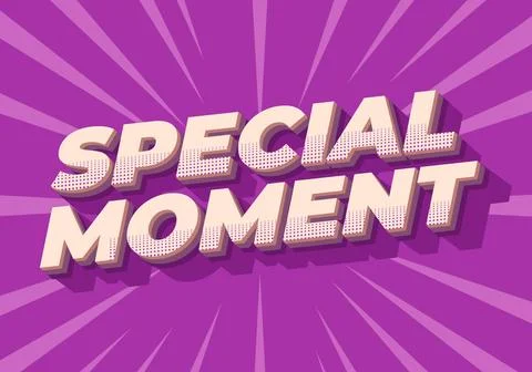 Special moment. Text effect in 3D look with modern colors Stock Illustration