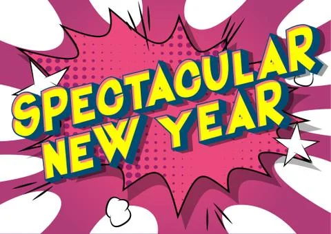 Spectacular New Year - Vector illustrated comic book style phrase on abstract Illustrazione stock