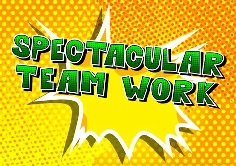 Spectacular Teamwork - Comic book style phrase on abstract background. Stock Illustration