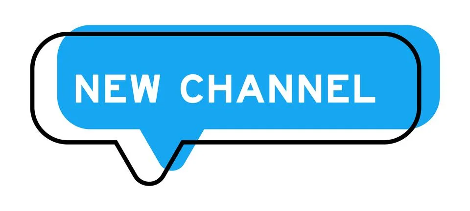 Speech banner and blue shade with word new channel on white background Stock Illustration