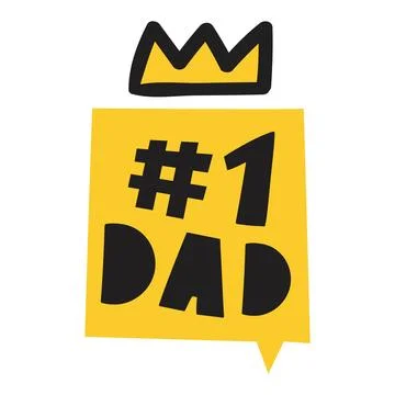 Speech bubble with crown. Best dad. Happy father's day. Flat design. Hand dra Stock Illustration