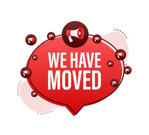 Speech bubble label with we have moved. Megaphone banner. Illustrazione stock