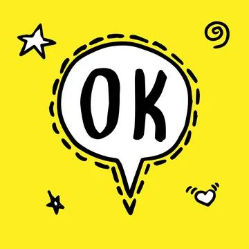 Speech Bubble Ok, doodle style, sticker concept with text Ok. Positive sticker Stock Illustration