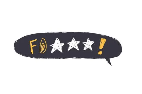 Speech bubble with swear word. Curse crayon doodle text. Bad bulling expression Stock Illustration