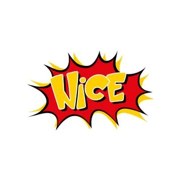 Speech bubble with text Nice, cartoon explosion, comic text sound effect vector Stock Illustration