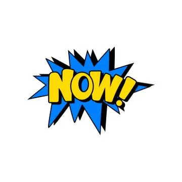 Speech bubble with text Now, cartoon explosion, comic text sound effect vector Illustrazione stock