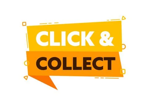Speech bubble with the word Click and collect yellow label. Vector stock Stock Illustration