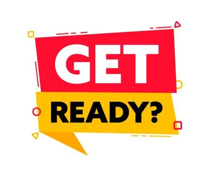 Speech bubble with the word Get ready red and yellow label. Vector stock Stock Illustration