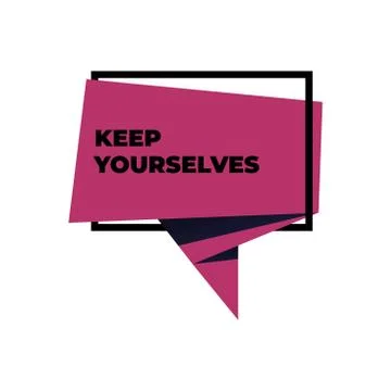 Speech bubbles origami style. Keep yourselves. Motivational message Stock Illustration