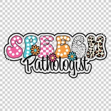Speech Pathologist Text With Pattern flower spots decorative Stock Illustration
