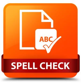 Spell check document orange square button red ribbon in middle Stock Illustration