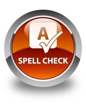 Spell check glossy brown round button Stock Illustration