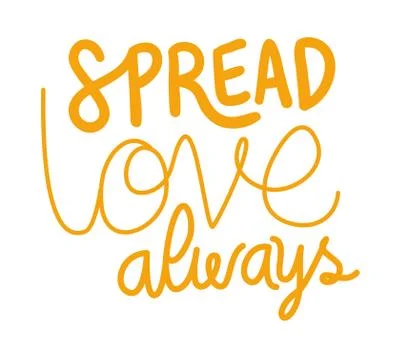 Spread love always lettering vector design Ilustración de archivo