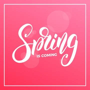 Spring. Background with script lettering Spring is coming and bokeh Stock Illustration