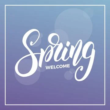 Spring. Background with script lettering Welcome Spring and bokeh Stock Illustration
