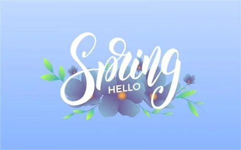 Spring. Banner with trendy spring flowers. Trendy script lettering design Hello Stock Illustration