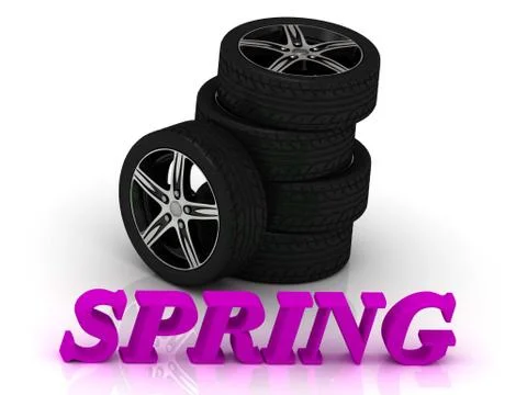 SPRING- bright letters and rims mashine black wheels on a white background Stock Illustration
