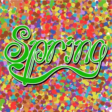 Spring green vector lettering on abstract color background Stock Illustration