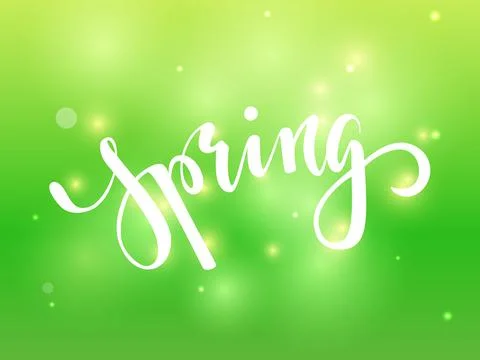 Spring. Hand drawn calligraphy and brush pen lettering on green blured backgr Stock Illustration