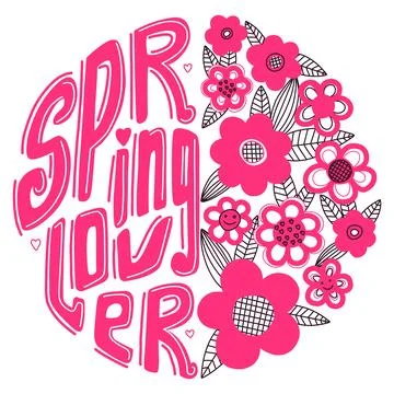 Spring lover. Spring greeting design. For printing on a t-shirt, postcard, po Stock Illustration