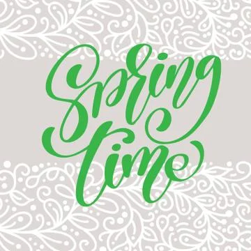 Spring Time. Hand drawn calligraphy and brush pen lettering. design for holiday Ilustração Stock