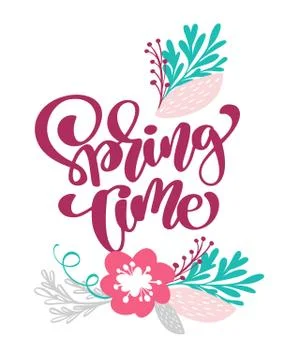 Spring time Hand drawn text and design for greeting card. Trendy hand lettering Stock Illustration