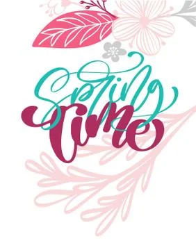 Spring Time Hand drawn text and design for greeting card. Trendy hand lettering Stock Illustration