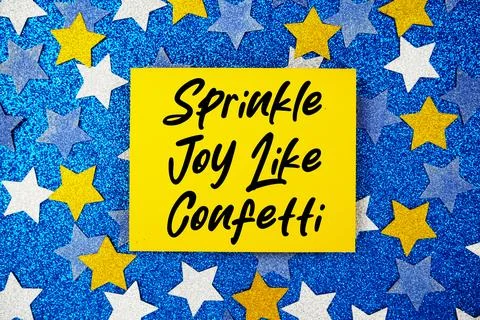 Sprinkle Joy Like Confetti text written on paper card with star glitter on .. Stock Photos