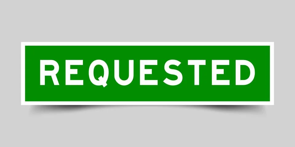 Square label banner with word requested in green color on gray background Stock Illustration