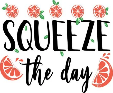 Squeeze the day with orange Stock Illustration