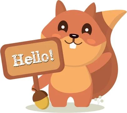 Squirrel with a sign Hello. Vector graphics on the topic of communication Stock Illustration