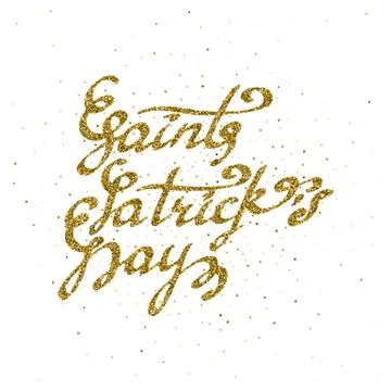 St. Patrick's day - hand drawn lettering with gold glitter texture, Stock Illustration