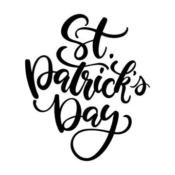 St. Patrick's Day lettering. Vector holiday ink black poster. Stock Illustration