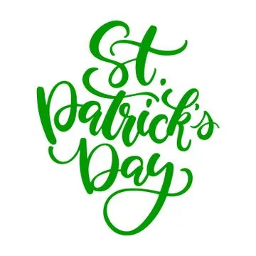 St. Patrick's Day lettering. Vector green holiday poster. Isolated Stock Illustration