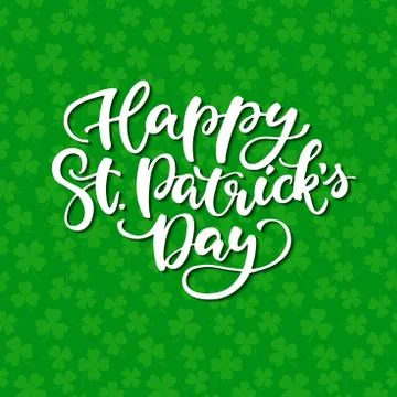 St. Patrick's Day lettering. Vector green holiday poster. Isolated sign on .. Stock Illustration