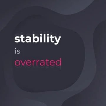 Stability is overrated, vector poster design Stock Illustration