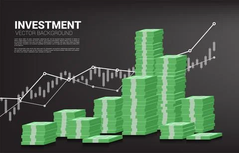 Stack of banknote and good business chart background. Concept of success inve Stock Illustration