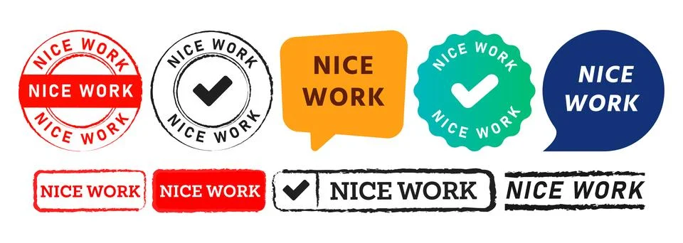 Stamp and speech bubble nice work label sticker for quote motivational job Stock Illustration