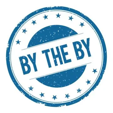 BY THE BY stamp sign Stock Illustration