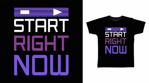 Start right now typography art design vector illustration ready for print o.. Stock Illustration
