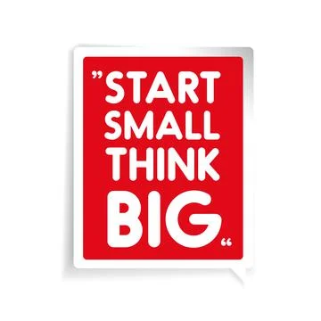 Start small, think big. Inspirational motivational quote Illustrazione stock