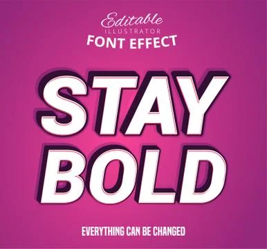 Stay bold text, editable text effect Stock Illustration