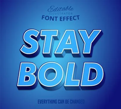 Stay bold text, editable text effect Stock Illustration
